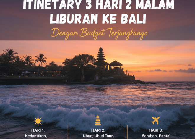 Itinerary 3 Hari 2 Malam Liburan ke Bali dengan Budget Terjangkau